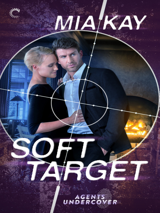 Title details for Soft Target by Mia Kay - Available